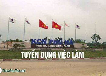 Tuyển dụng việc làm khu công nghiệp Phú Hà