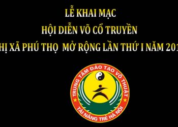 Hội diễn võ cổ truyền thị xã Phú Thọ lần thứ nhất 2017