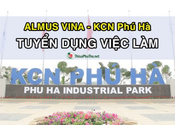 Almus Viva - Khu công nghiệp Phú Hà tuyển dụng việc làm