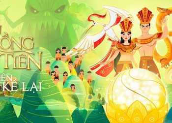 Con Rồng Cháu Tiên - Câu Chuyện Được Kể Lại 2017