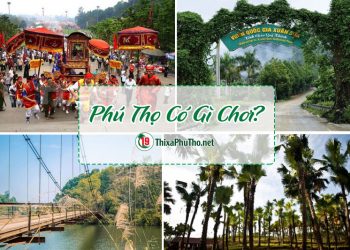 Phú Thọ có gì chơi? Những thắng cảnh tuyệt đẹp tại Phú Thọ