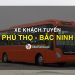 xe khách chạy tuyến Phú Thọ (Việt Trì, Cẩm Khê, Yên Lập, Thanh Sơn, Tân Sơn) – Bắc Ninh