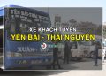 Xe khách tuyến Yên Bái đi Thái Nguyên