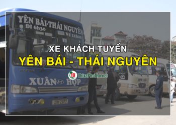 Xe khách tuyến Yên Bái đi Thái Nguyên