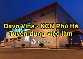 Davo Vina - KCN Phú Hà tuyển dụng việc làm